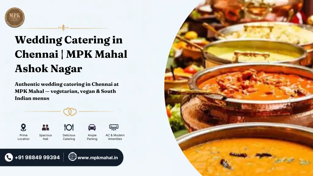 Wedding Catering in Chennai | MPK Mahal Ashok Nagar